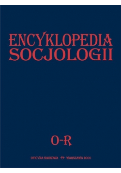 Encyklopedia socjologii Tom 3 O - R