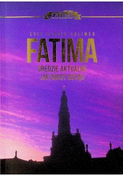 Fatima orędzie aktualne jak nigdy dotąd
