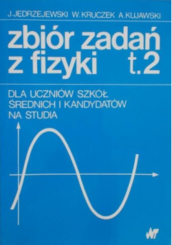 Zbiór zadań z fizyki Tom II