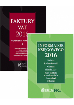 Informator księgowego 2016 / Faktury VAT 2016 wyjaśnienia praktyczne