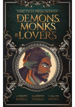 Demons, Monks, and Lovers