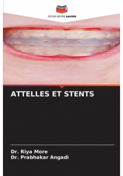 Attelles Et Stents