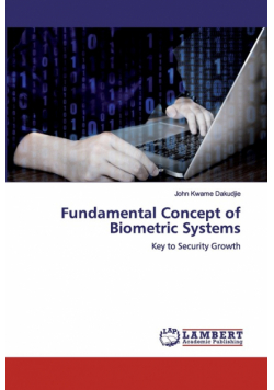 Fundamental Concept of Biometric Systems