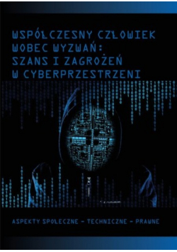Współczesny człowiek wobec wyzwań szans i zagrożeń w cyberprzestrzeni