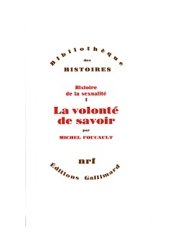 La Volonte De Savoir (Histoire De La Sexualité)