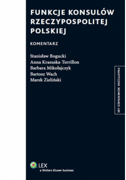 Funkcje konsulów Rzeczypospolitej Polskiej. Komentarz