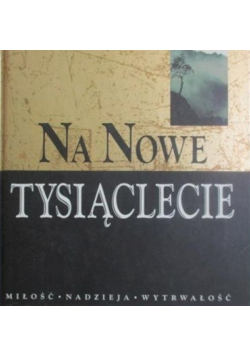 Na nowe tysiąclecie