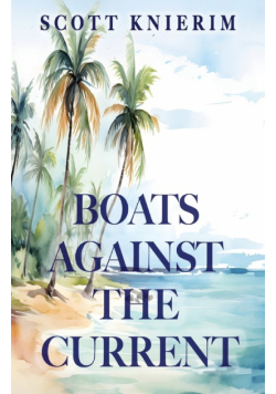 Boats Against the Current