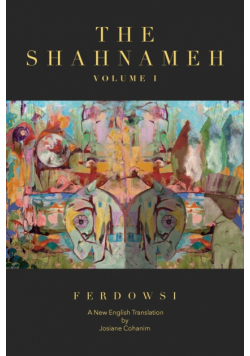 The Shahnameh Volume I