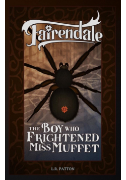 The Boy Who Frightened Miss Muffet