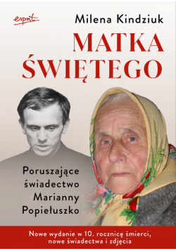 Matka świętego. Poruszające świadectwo Marianny Popiełuszko