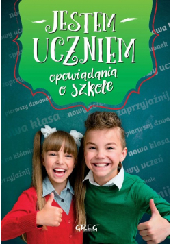 Jestem uczniem Opowiadania o szkole