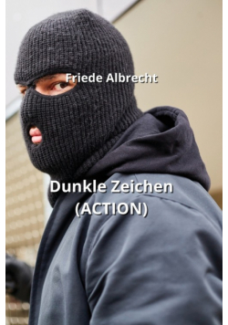 Dunkle Zeichen (ACTION)