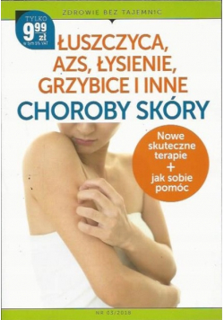 Łuszczyca azs łysielnie grzybice i inne choroby skóry