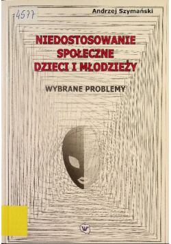 Niedostosowanie społeczne dzieci i młodzieży