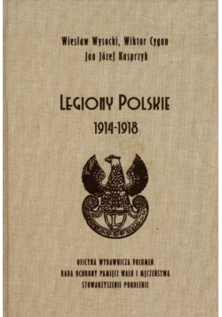 Legiony Polskie 1914 -1918