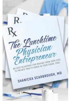 The Lunchtime Physician Entrepreneur