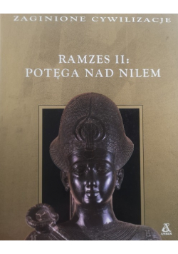Ramzes II Potęga nad Nilem