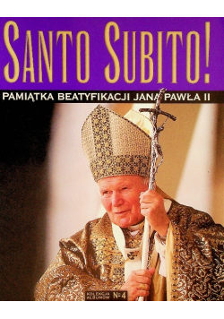 Santo Subito Pamiątka beatyfikacji Jana Pawła II