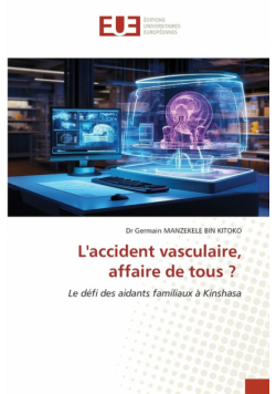 L'accident vasculaire, affaire de tous ?
