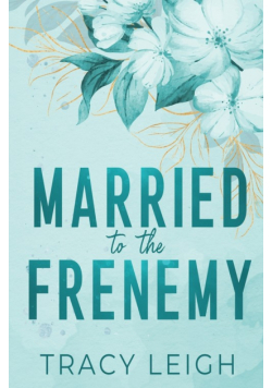 Married to the Frenemy