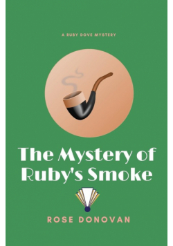 The Mystery of Ruby's Smoke