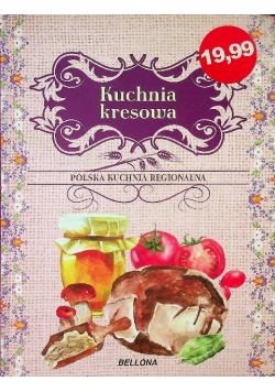 Polska kuchnia regionalna Kuchnia kresowa