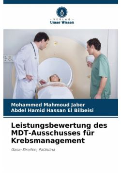 Leistungsbewertung des MDT-Ausschusses für Krebsmanagement