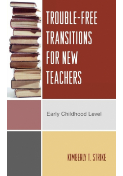 Trouble-Free Transitions for New Teachers