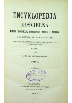 Encyklopedia kościelna Tom 1 1873 r.