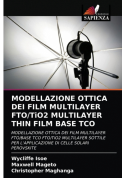 Modellazione Ottica Dei Film Multilayer Fto/tio2 Multilayer Thin Film Base Tco