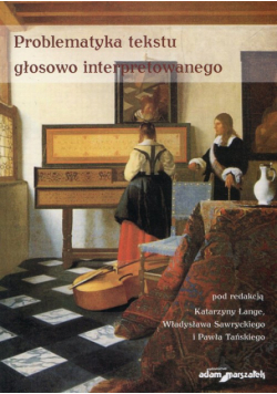 Problematyka tekstu głosowo interpretowanego II
