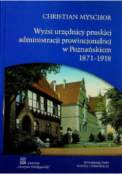 Wyżsi urzędnicy pruskiej administracji prowincjonalnej w Poznańskiem