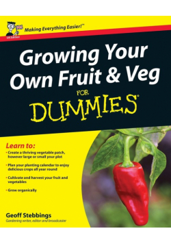 Growing Your Own Fruit and Veg For Dummies, UK Edition