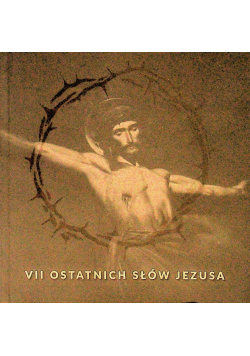 VII Ostatnich Slow Jezusa