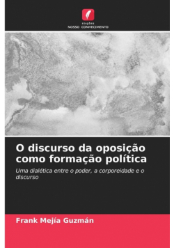 O discurso da oposição como formação política