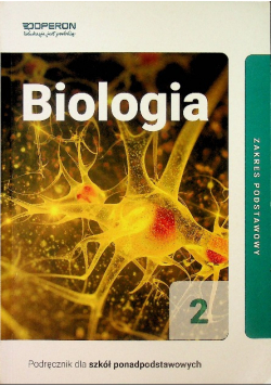 Biologia 2 Podręcznik dla szkół ponadpodstawowych Zakres podstawowy