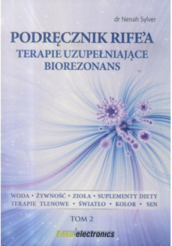 Podręcznik Rifea Terapie uzupełniające biorezonans Tom 2