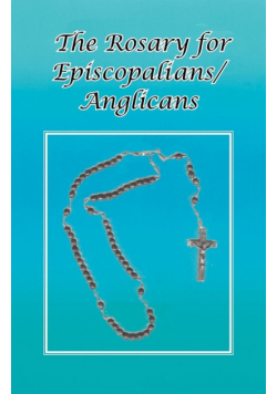 The Rosary for Episcopalians/Anglicans