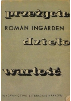 Przeżycie, dzieło, wartość