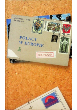 Polacy w Europie 500 zagadek