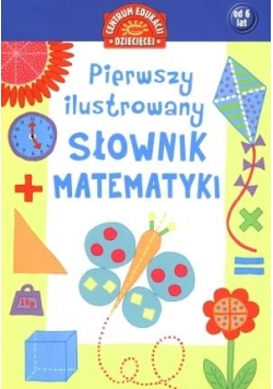 Pierwszy ilustrowany słownik matematyki dla dzieci