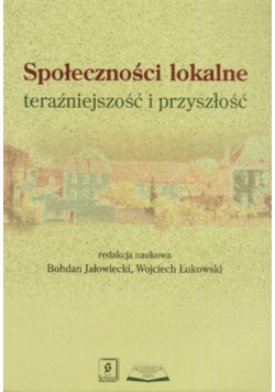 Społeczności lokalne teraźniejszość i przyszłość