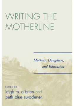 Writing the Motherline