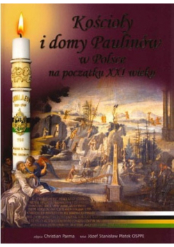 Kościoły i domy Paulinów w Polsce na początku XXI wieku