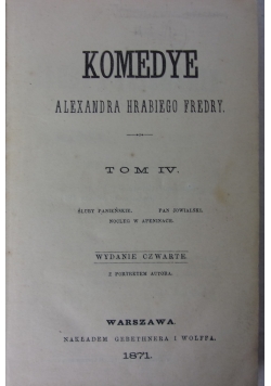 Komedye, Tom IV, 1871r.