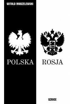 Szkice polsko- rosyjskie lata 2010-2014