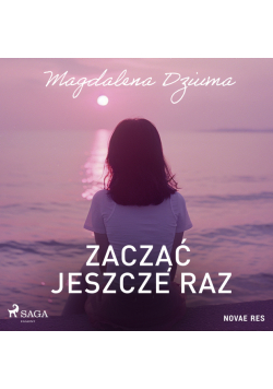 Zacząć jeszcze raz