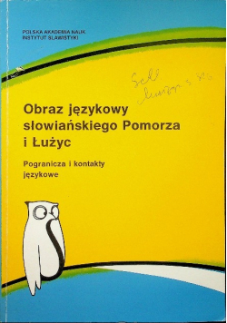 Obraz językowy słowiańskiego Pomorza i Łużyc