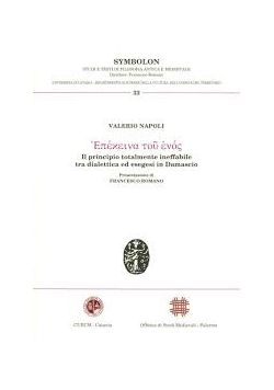 Il principio totalmente ineffabile tra dialettica ed esegesi in Damascio
